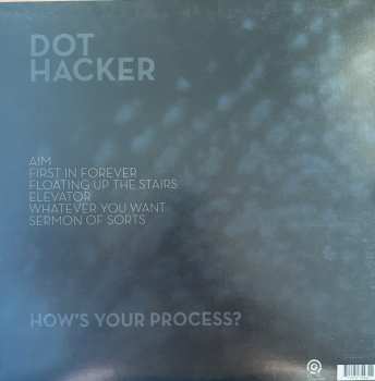 LP Dot Hacker: How's Your Process? (Work) CLR | LTD
