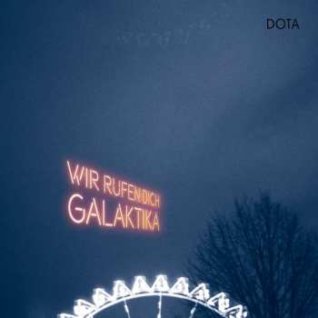 2CD Dota Und Die Stadtpiraten: Wir Rufen Dich, Galaktika