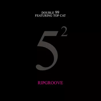 Double 99: Ripgroove 25th Anniversary