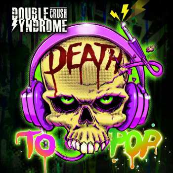 CD Double Crush Syndrome: Death To Pop
