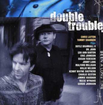CD Double Trouble: Been A Long Time
