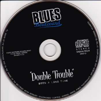 CD Double Trouble: Been A Long Time