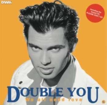 LP Double You: We All Need Love 