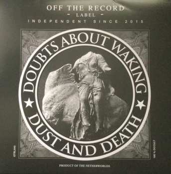 LP Doubs About Waking: Dust And Death