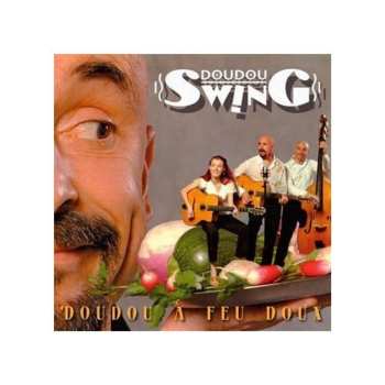 Album Doudou Swing: Doudou A Feu Doux