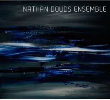 Album Douds / Nathan Douds Ensemble: Nathan Douds Ensemble