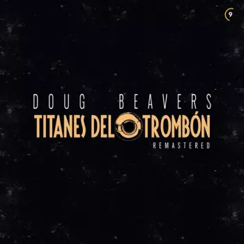 Doug Beavers: Titanes Del Tronbon