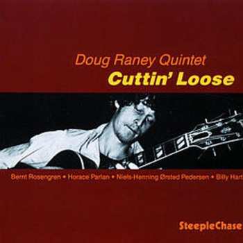 Album Doug Raney Quintet: Cuttin' Loose