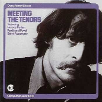 Album Doug Raney Sextet: Meeting The Tenors