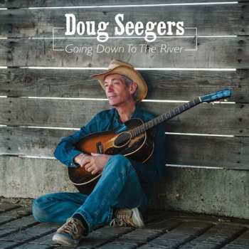 Album Doug Seegers: Going Down To The River