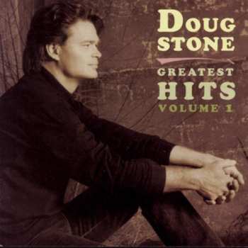 Album Doug Stone: Greatest Hits Volume 1