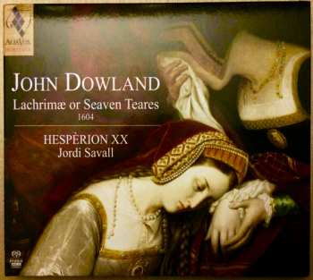 SACD John Dowland: Lachrimae Or Seaven Teares