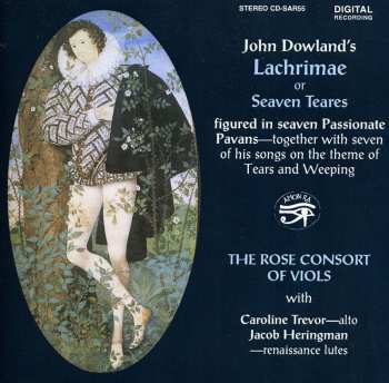 Album Dowland / Rose Consort Of Viols: Lachrimae: Or Seaven Teares