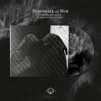 Album Downfall Of Nur: And The Firmament Will Burn