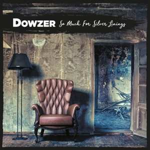 CD Dowzer: So Much For Silver Linings