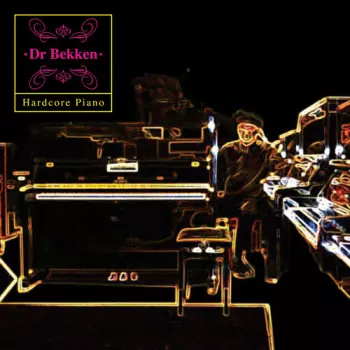 Dr. Bekken: Hardcore Piano