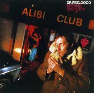 CD Dr. Feelgood: Sneakin' Suspicion