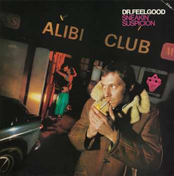 CD Dr. Feelgood: Sneakin' Suspicion (50th Anniversary Edition)