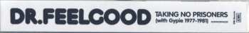 4CD/DVD/Dobozkészlet Dr. Feelgood: Taking No Prisoners (With Gypie 1977-1981)
