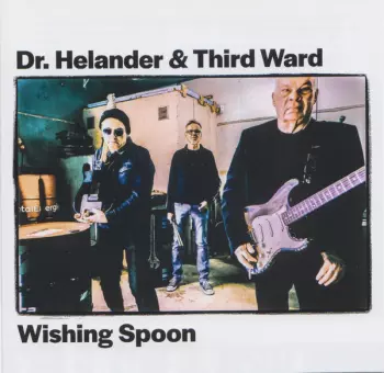Dr. Helander & Third Ward: Wishing Spoon
