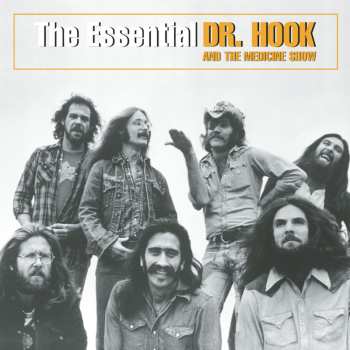 Album Dr. Hook & The Medicine Show: The Essential Dr. Hook And The Medicine Show
