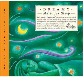 Album Dr. Jeffrey Thompson: Dreamy Music For Sleep
