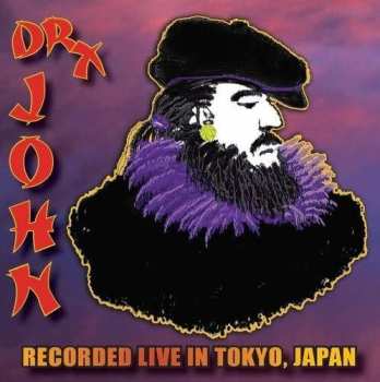 Album Dr. John: Recorded Live In Tokyo, Japan