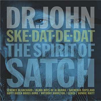 CD Dr. John: Ske-Dat-De-Dat The Spirit Of Satch