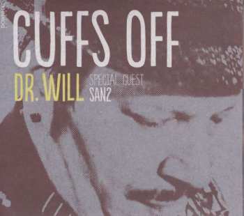 CD Dr. Will: Cuffs Off