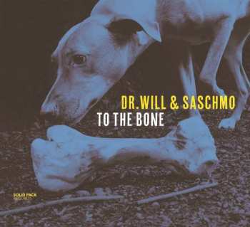 CD Dr. Will: To The Bone