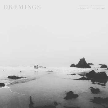 Album DRÆMINGS: The Eternal Lonesome
