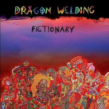 Album Dragon Welding: Fictionary