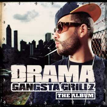 Album DJ Drama: Gangsta Grillz: The Album