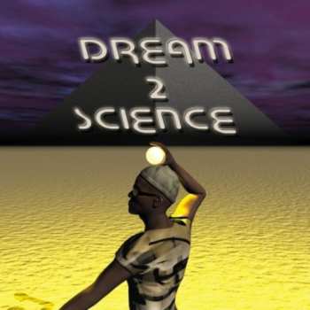 Album Dream 2 Science: Dream 2 Science