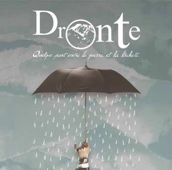 Album Dronte: Quelque Part Entre la Guerre Et la Lâcheté