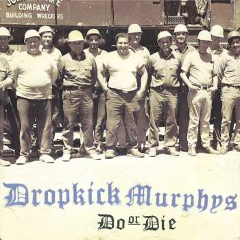 LP Dropkick Murphys: Do Or Die