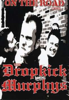 Album Dropkick Murphys: On The Road With The Dropkick Murphys