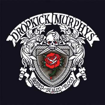 CD Dropkick Murphys: Signed And Sealed In Blood DIGI