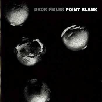 Album Dror Feiler: Point Blank