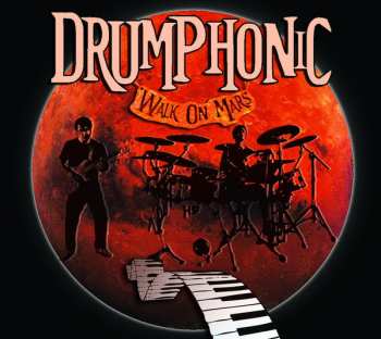 Album Drumphonic: Walk On Mars