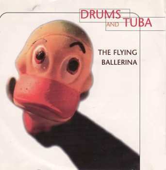 Album Drums & Tuba: The Flying Ballerina