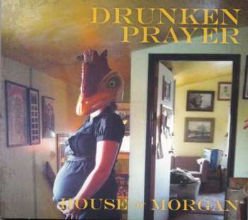 Album Drunken Prayer: House of Morgan