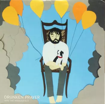 Drunken Prayer: Into The Missionfield