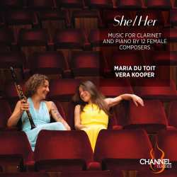 Album Du Toit, Maria/kooper, Vera: She/her: Musik Für Klarinette Und Klavier Von 12 Komponistinnen