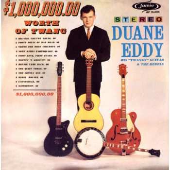 CD Duane Eddy And The Rebels: $1,000,000.00 Worth Of Twang 