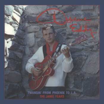 5CD Duane Eddy: Twangin' From Phoenix To L.A.: The Jamie Years