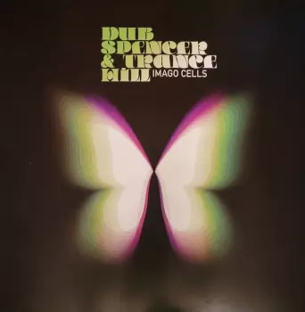Dub Spencer & Trance Hill: Imago Cells
