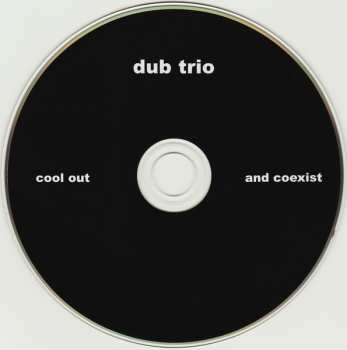 CD Dub Trio: Cool Out And Coexist