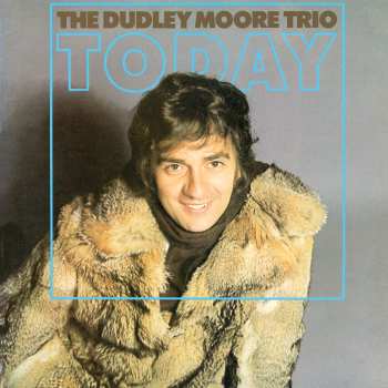 Album Dudley Moore Trio: Today