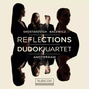 Reflections - Shostakovich, Bacewicz